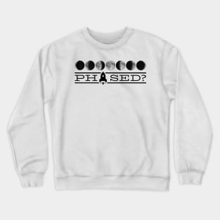 Moon Phases Phased Black Crewneck Sweatshirt